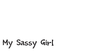 My Sassy Girl