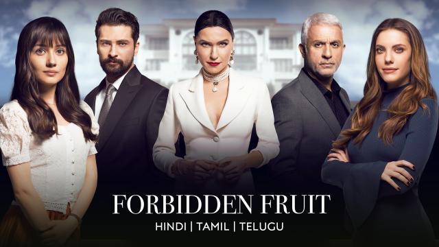 Forbidden Fruit | Watch Forbidden Fruit Turkish Series All Latest Episodes  & Videos Online in Hindi
