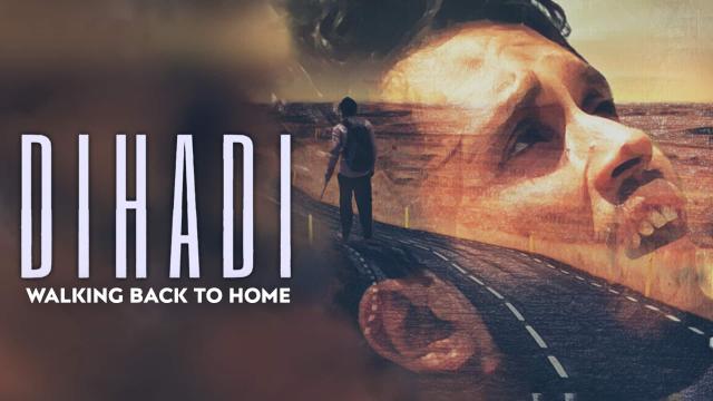 Dihadi: Walking Back To Home