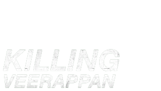 Killing Veerappan (Hindi Dubbed)