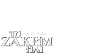Tu Zakhm Hai