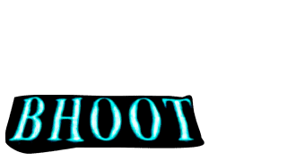 Bhoot
