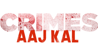 Crimes Aaj Kal
