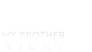 My Brother Vicky