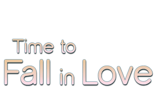 Time To Fall In Love