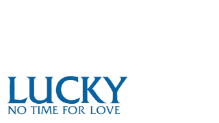 Lucky: No Time For Love