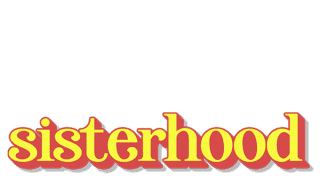 Sisterhood