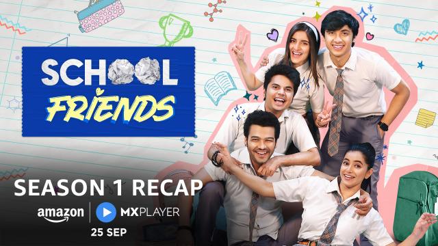 Watch Recap | School Friends Season 1 Online & Recap | School